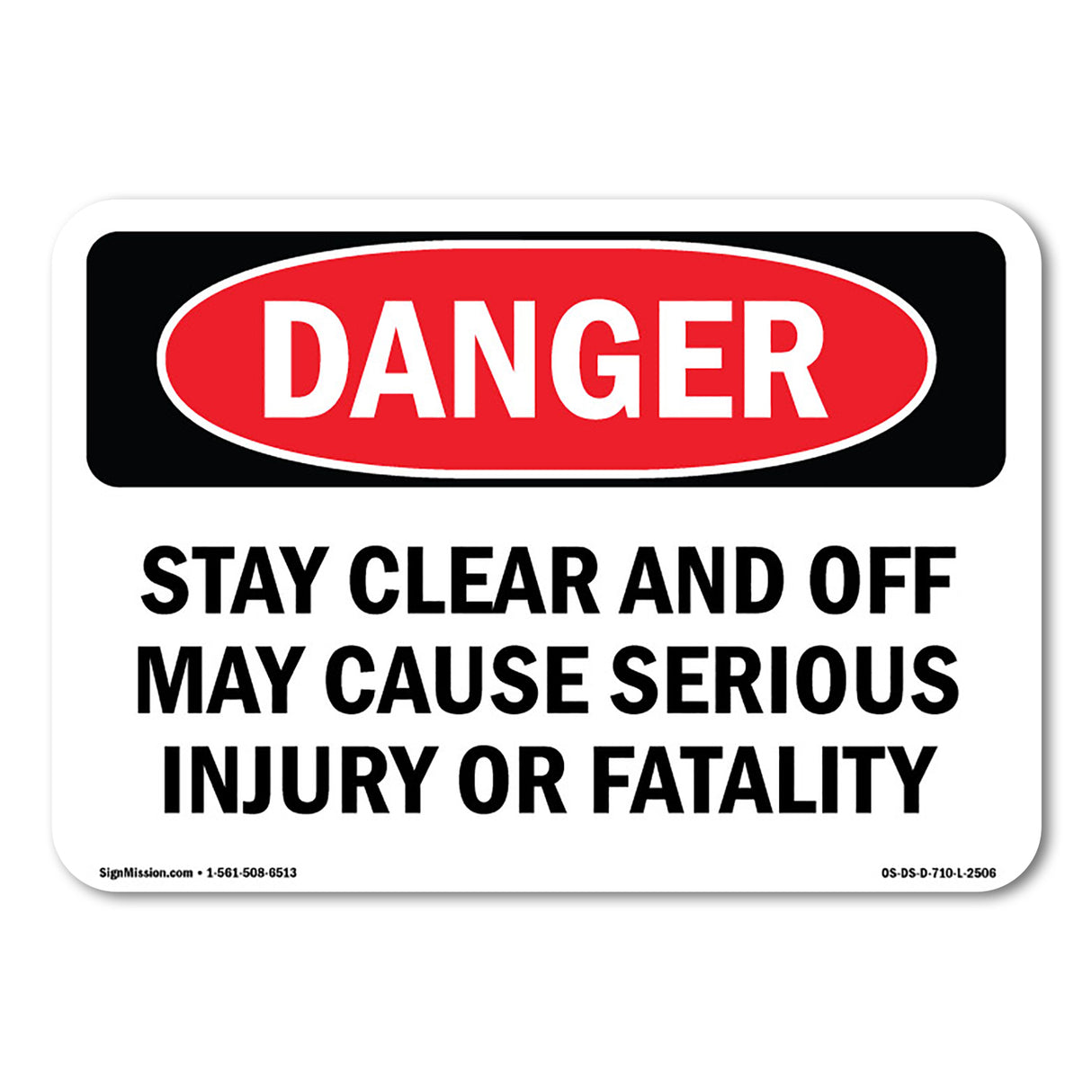 Stay Clear And Off May Cause Serious Injury