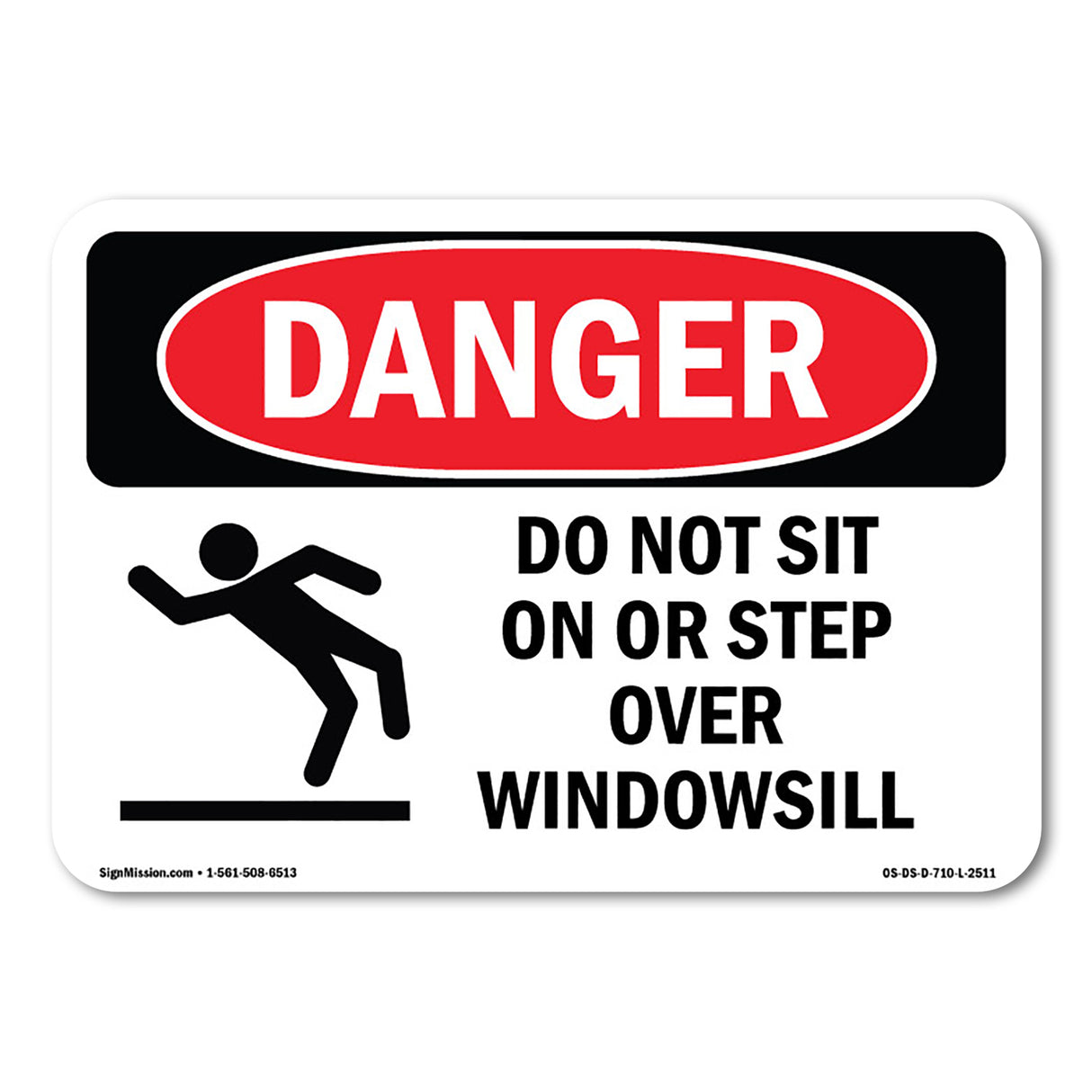 Do Not Sit On Or Step Over Windowsill