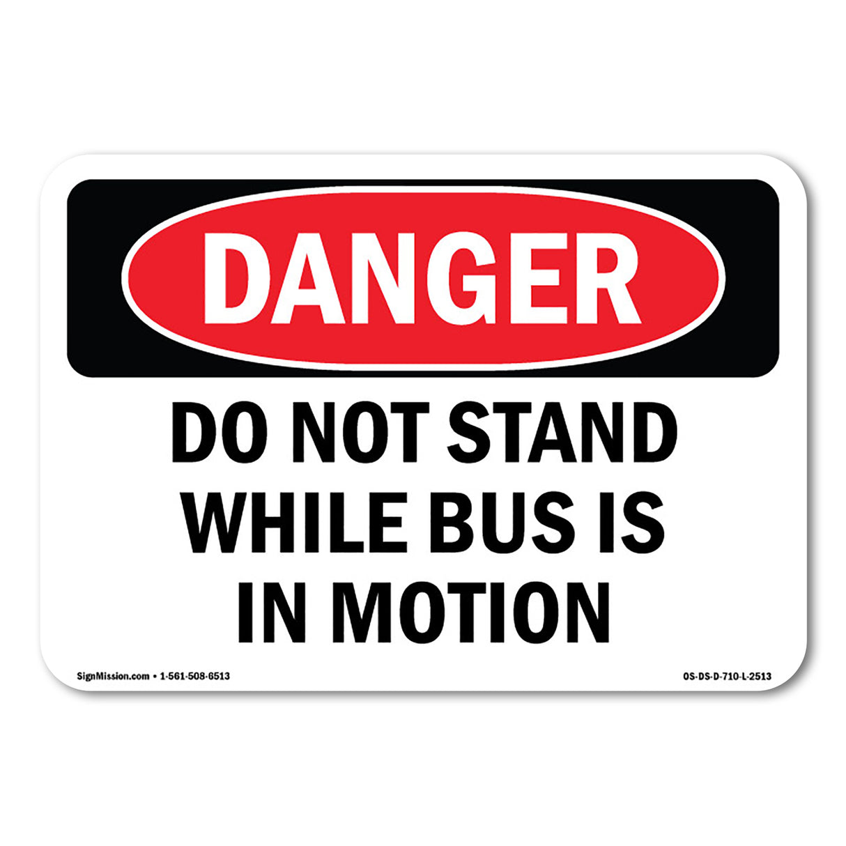 Do Not Stand While Bus Is In Motion