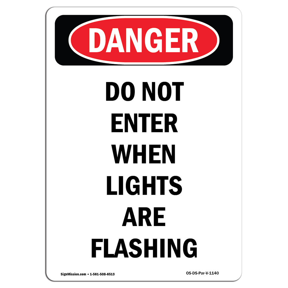 Portrait Do Not Enter When Lights Are Flashing