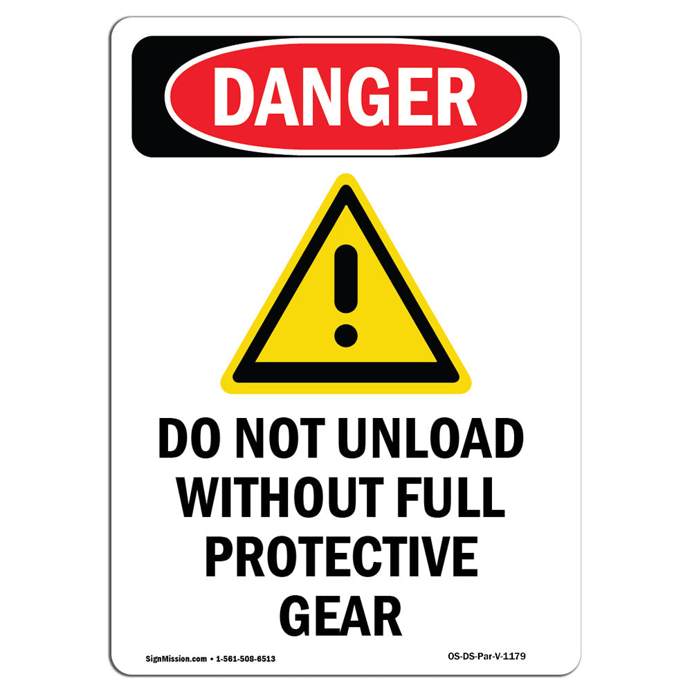 Do Not Unload Without Full Protective Gear