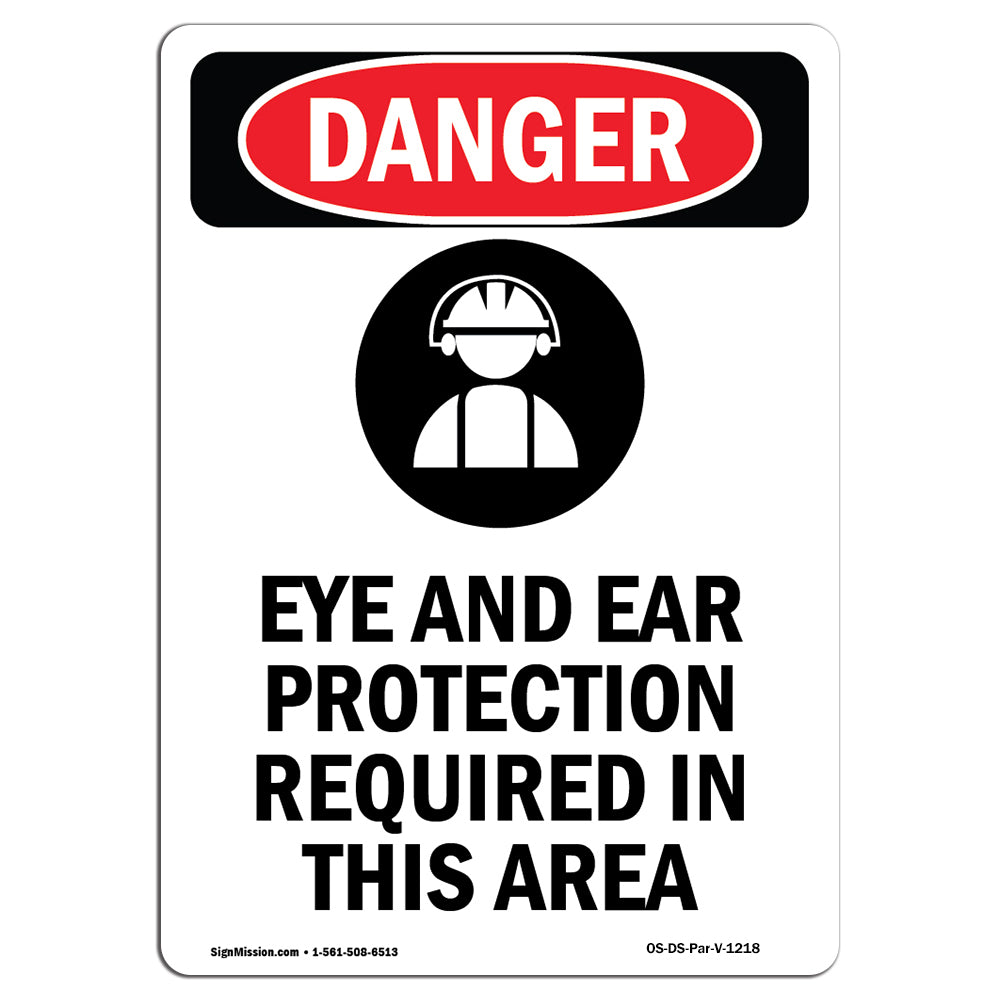 Eye And Ear Protection Required In This Area