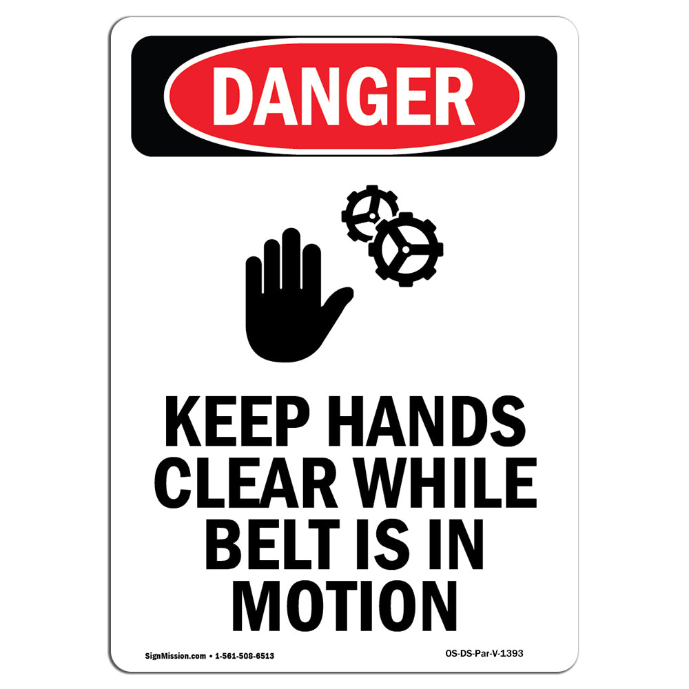 Keep Hands Clear While Belt Is In Motion