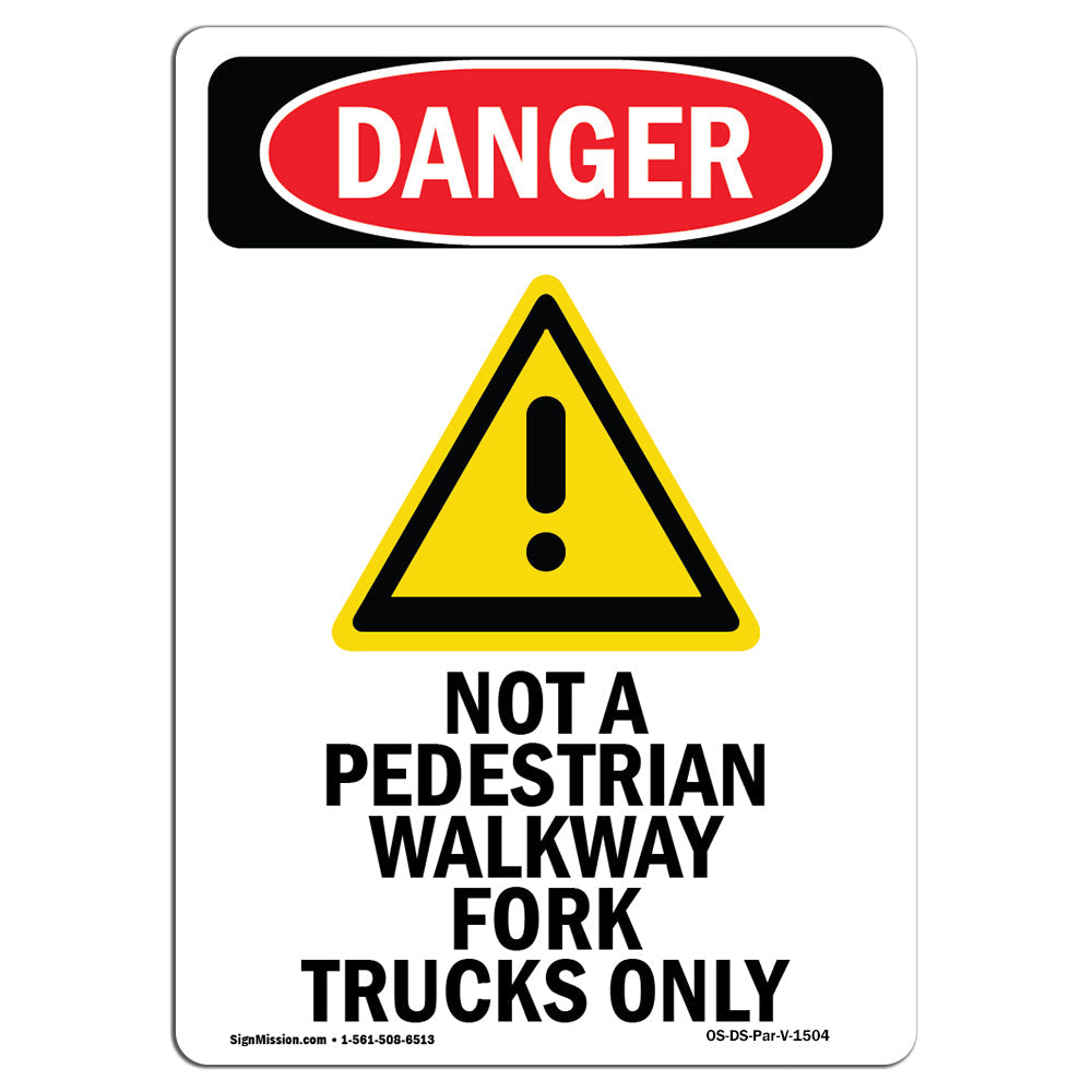 Not A Pedestrian Walkway Fork Trucks Only