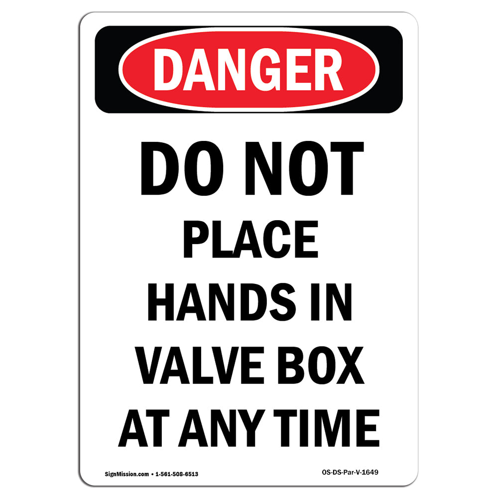 Do Not Place Hands In Valve Box At Any Time