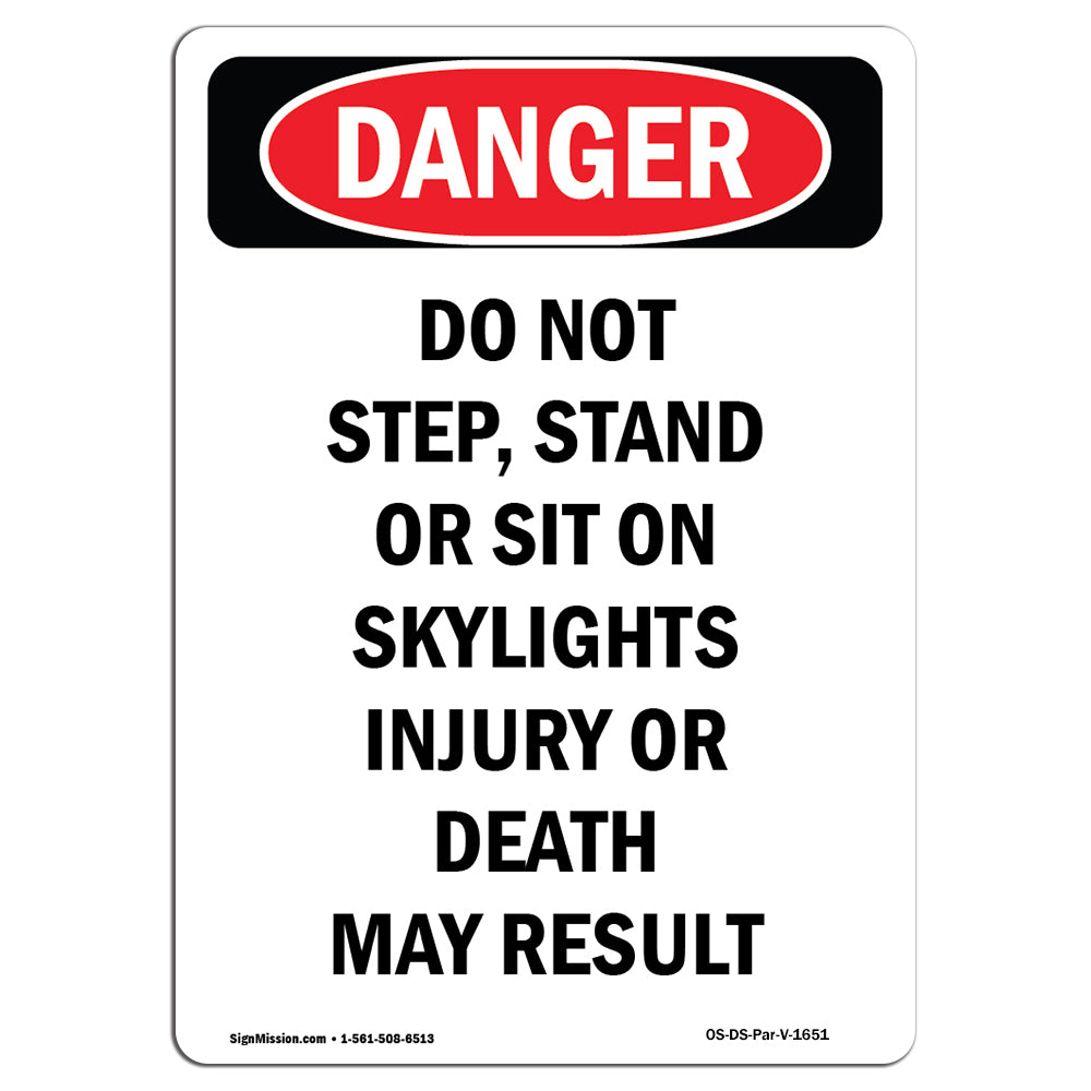 Do Not Step Stand Or Sit On Skylights