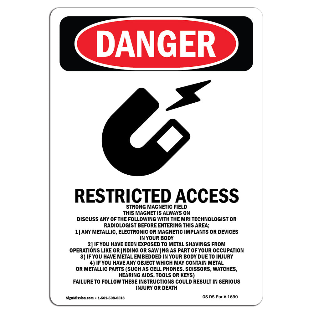 Restricted Access Strong Magnetic Field