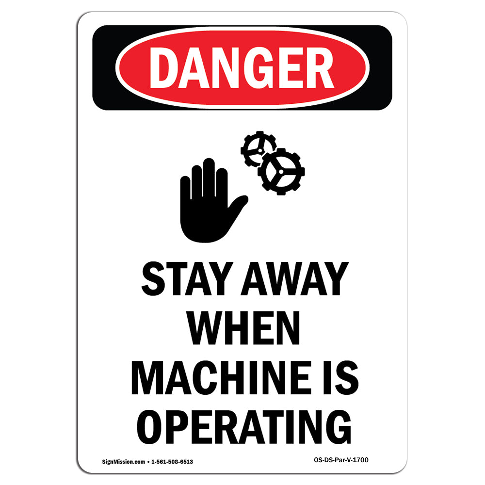 Stay Away When Machine Is Operating