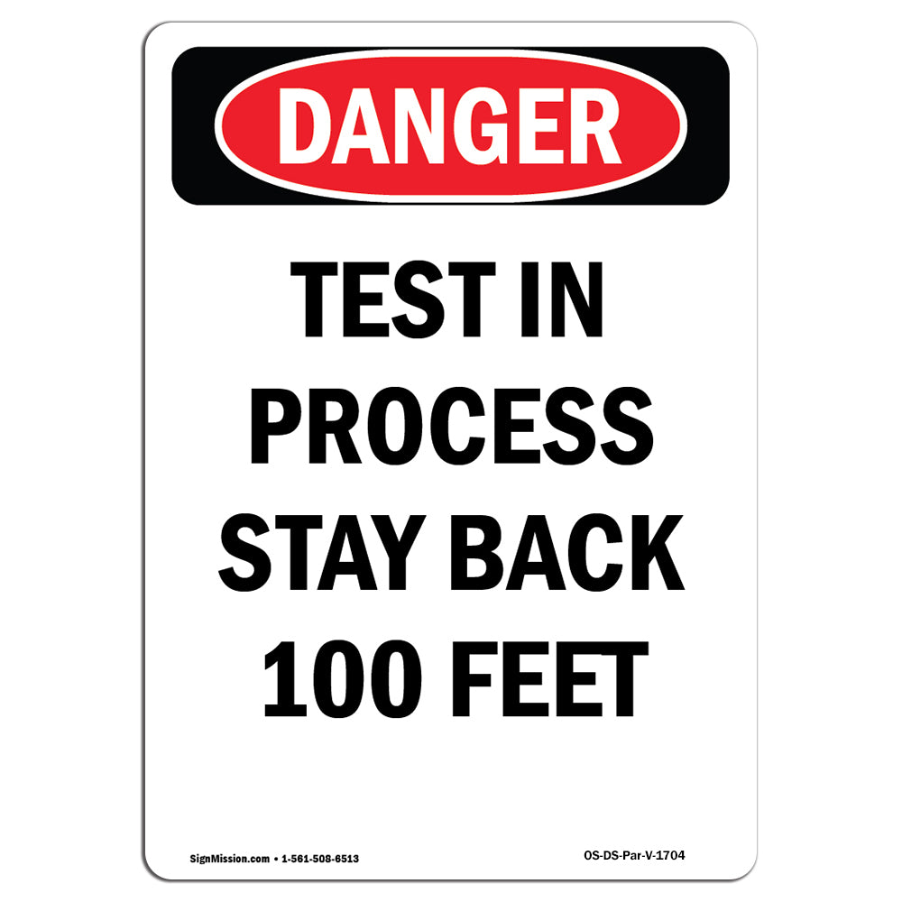 Test In Process Stay Back 100 Feet