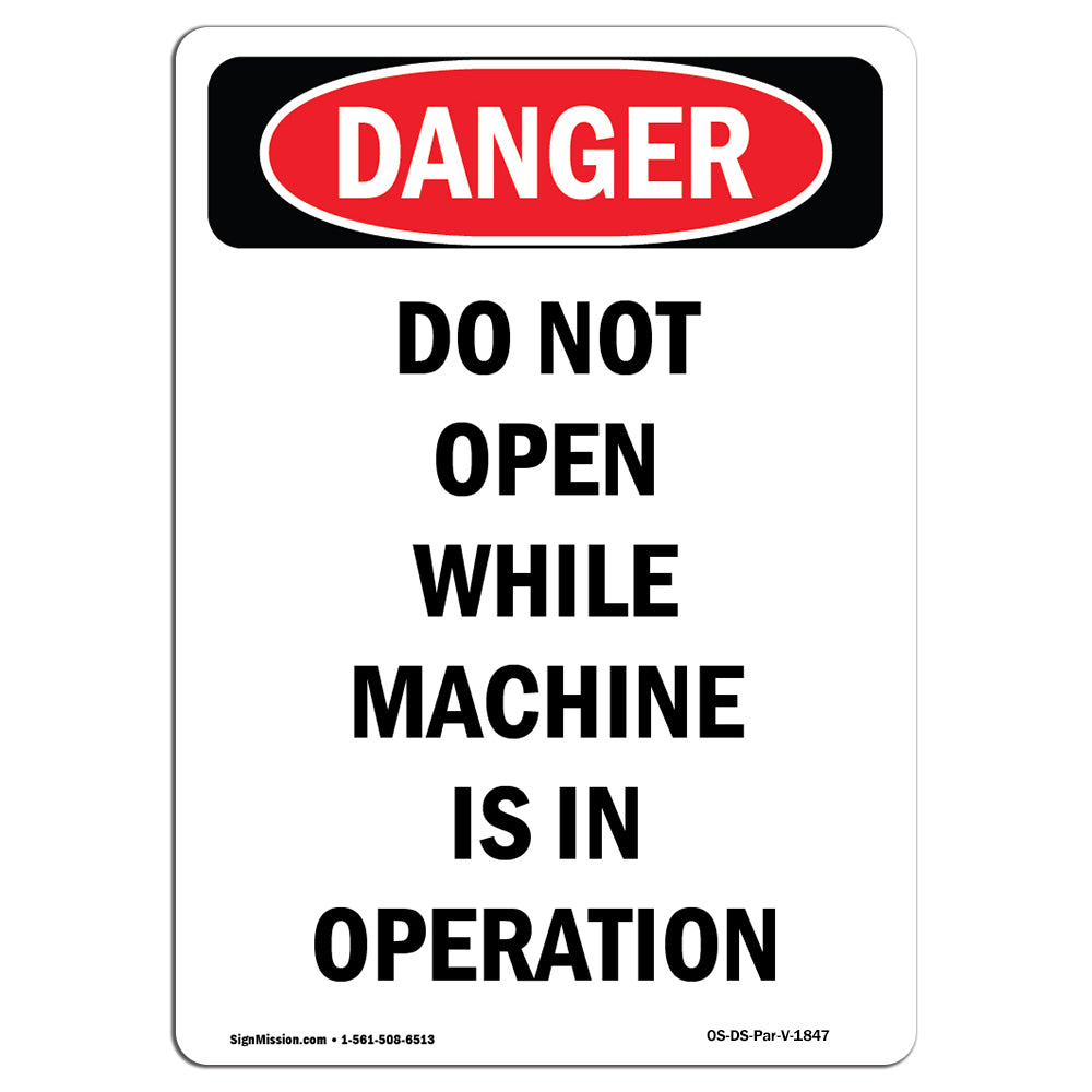 Do Not Open While Machine Is In Operation