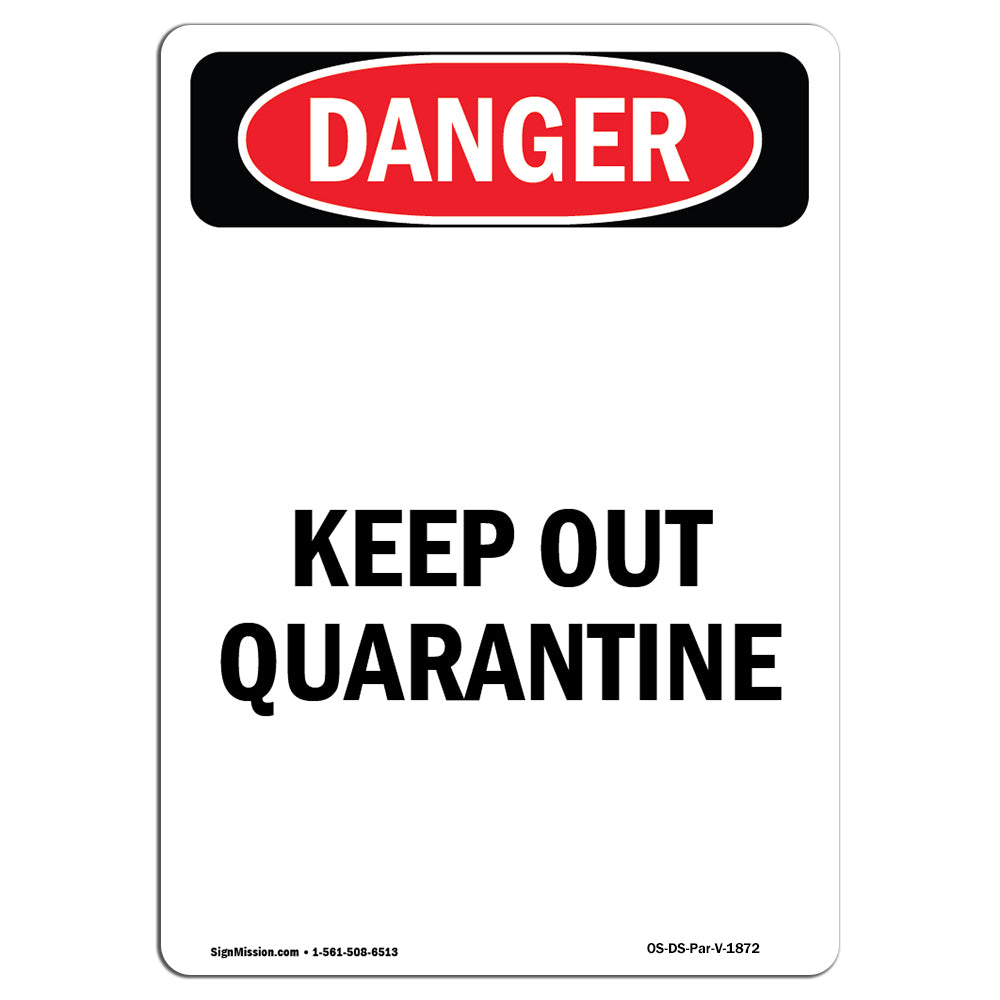 Keep Out Quarantine
