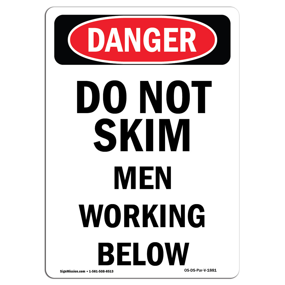 Do Not Skim Men Working Below