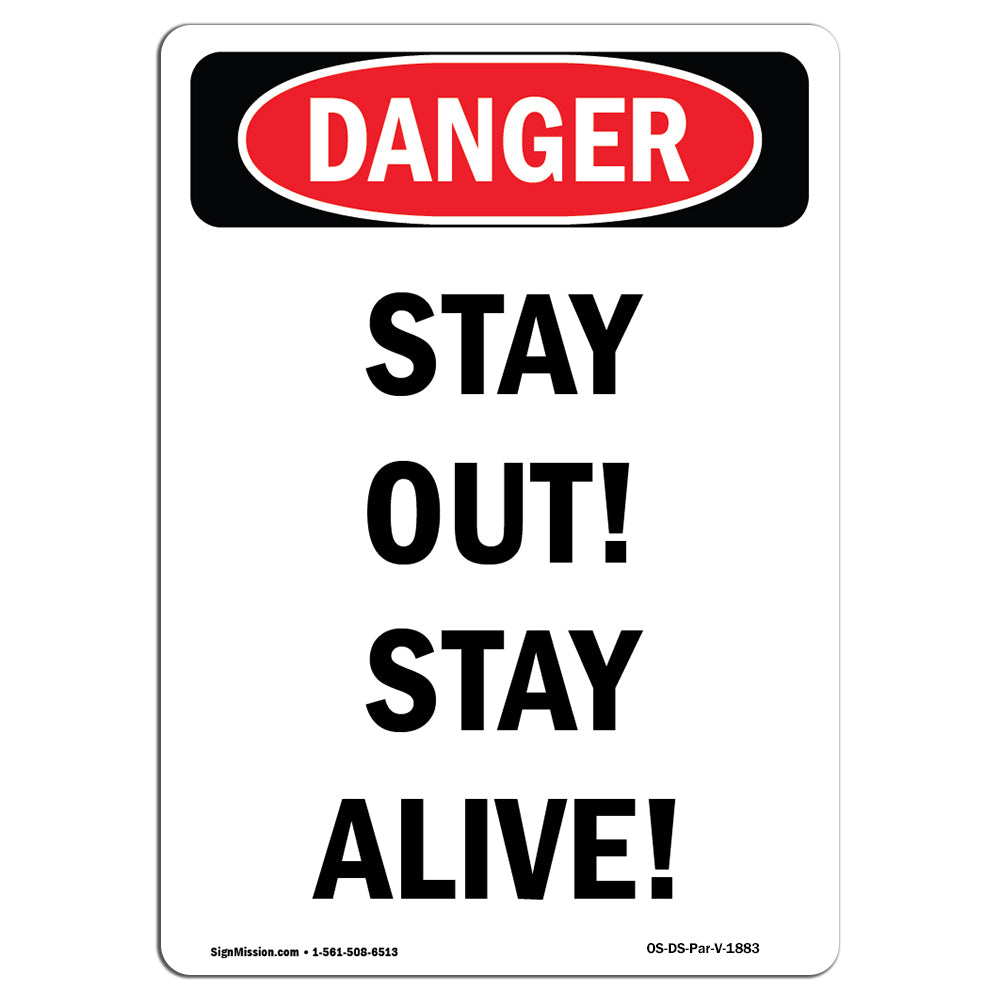 Stay Out! Stay Alive!