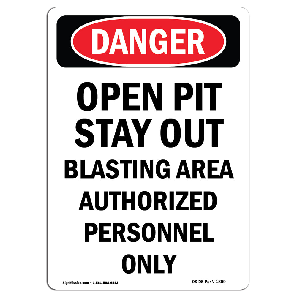 Open Pit Stay Out Blasting Area