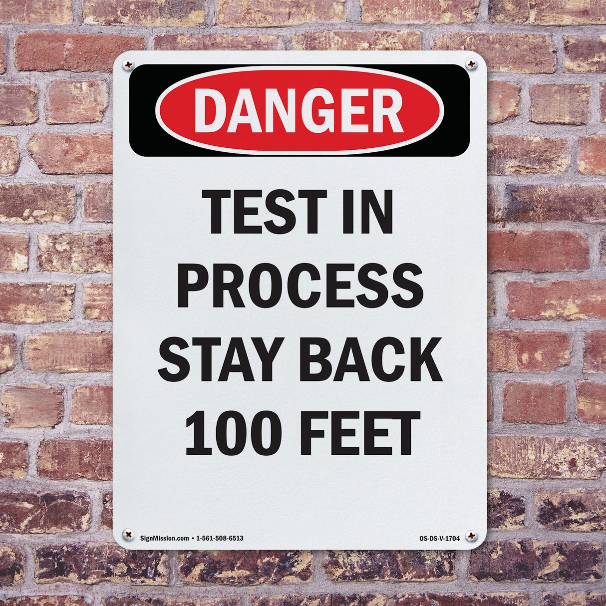 Test In Process Stay Back 100 Feet