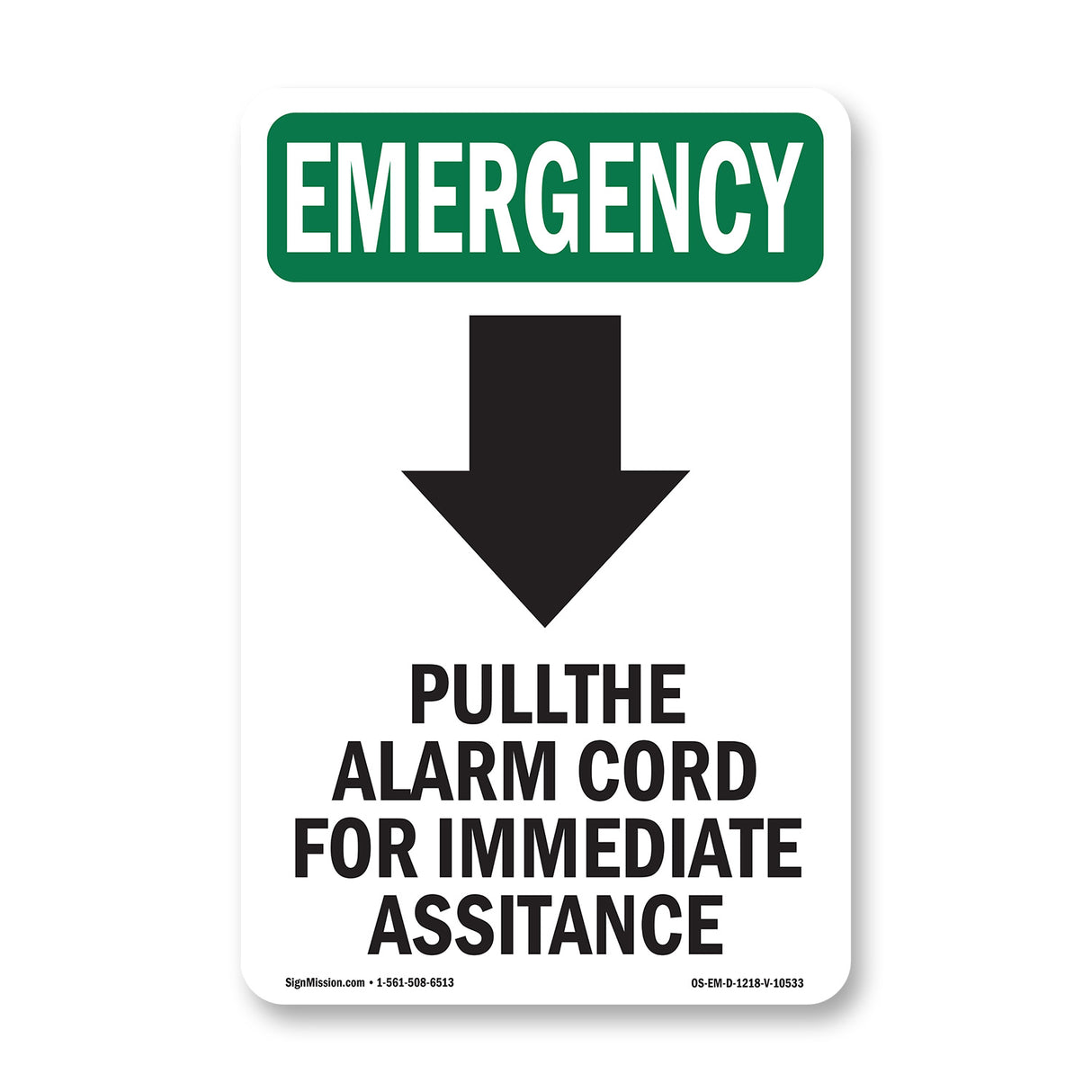 Pull The Alarm Cord For Immediate With Symbol