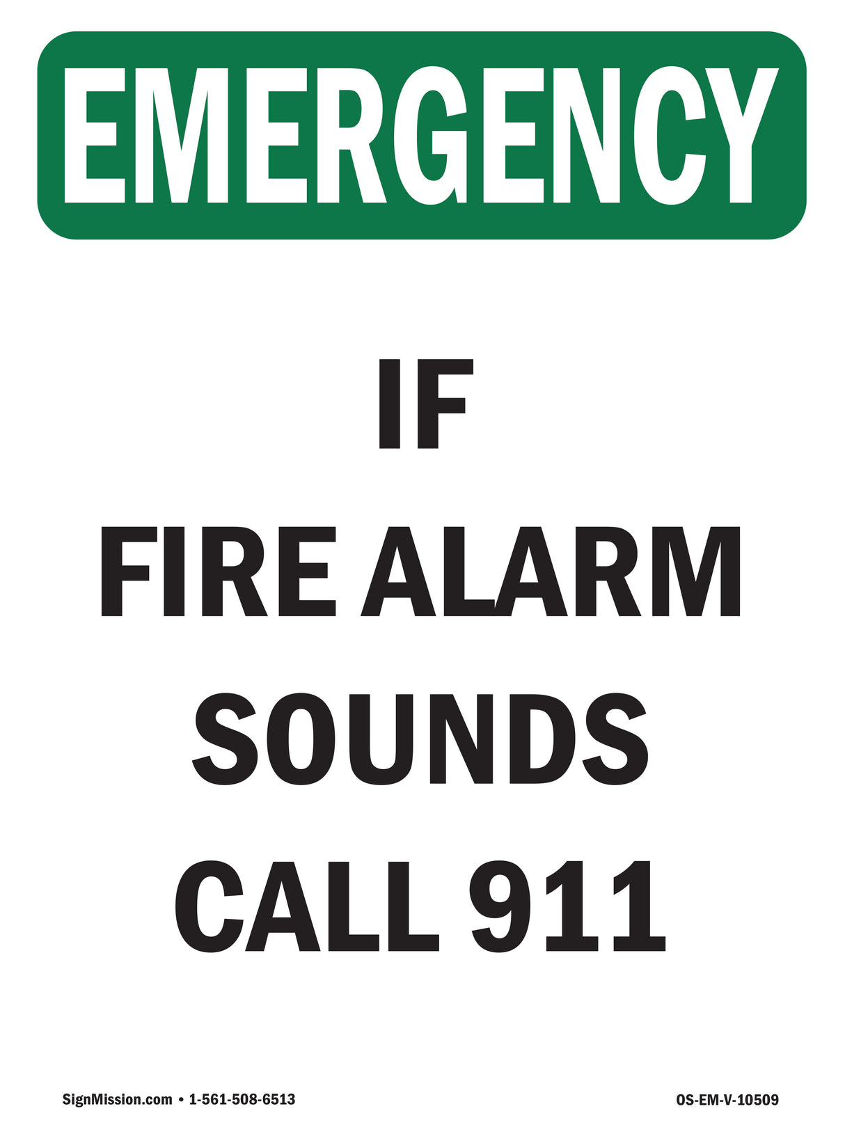 If Fire Alarm Sounds Call 911