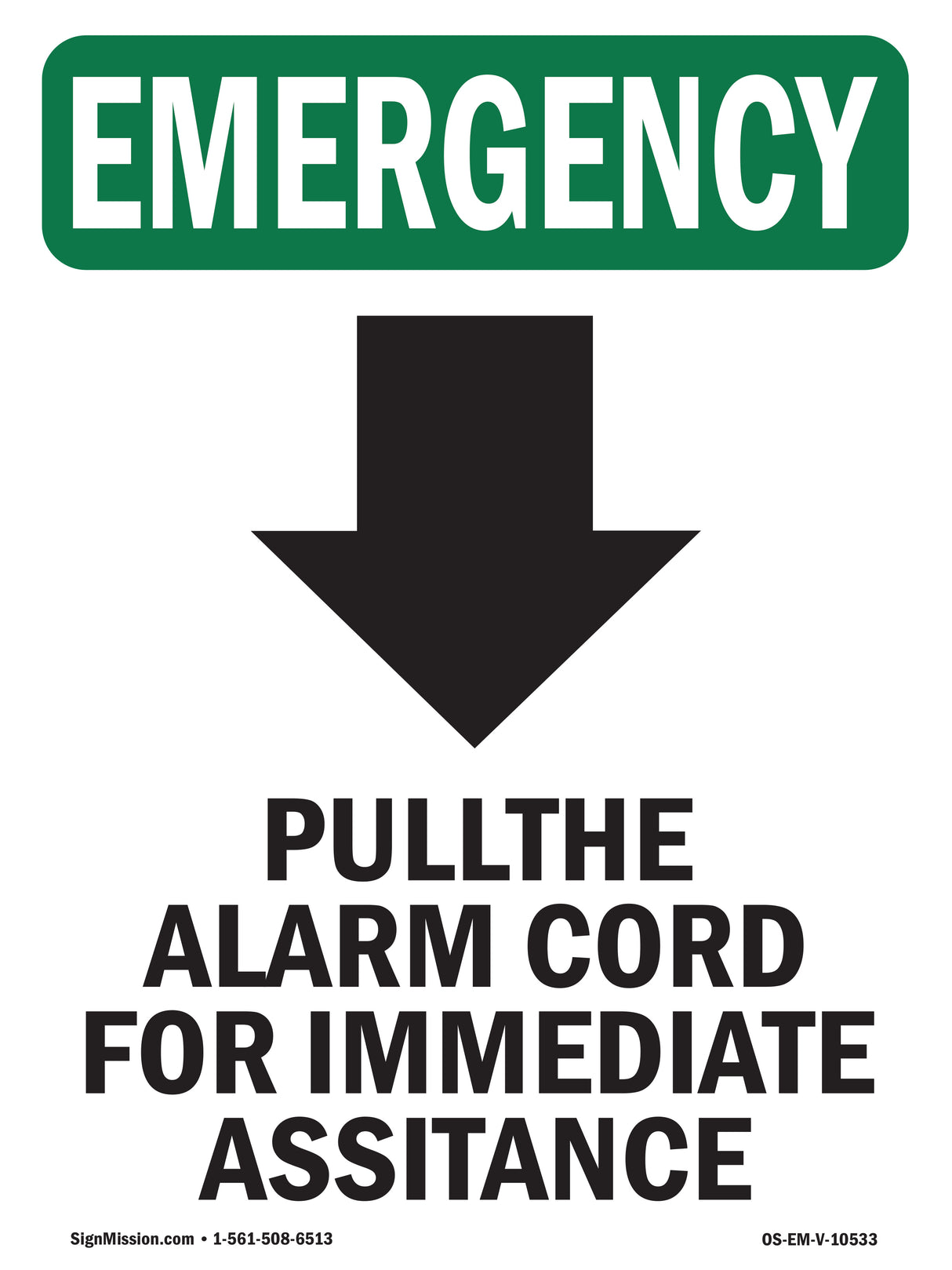 Pull The Alarm Cord For Immediate With Symbol
