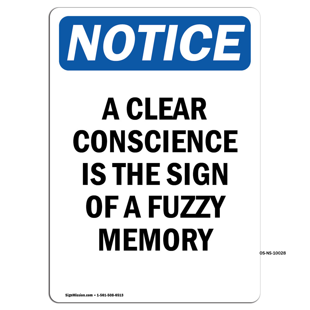 A Clear Conscience Is The