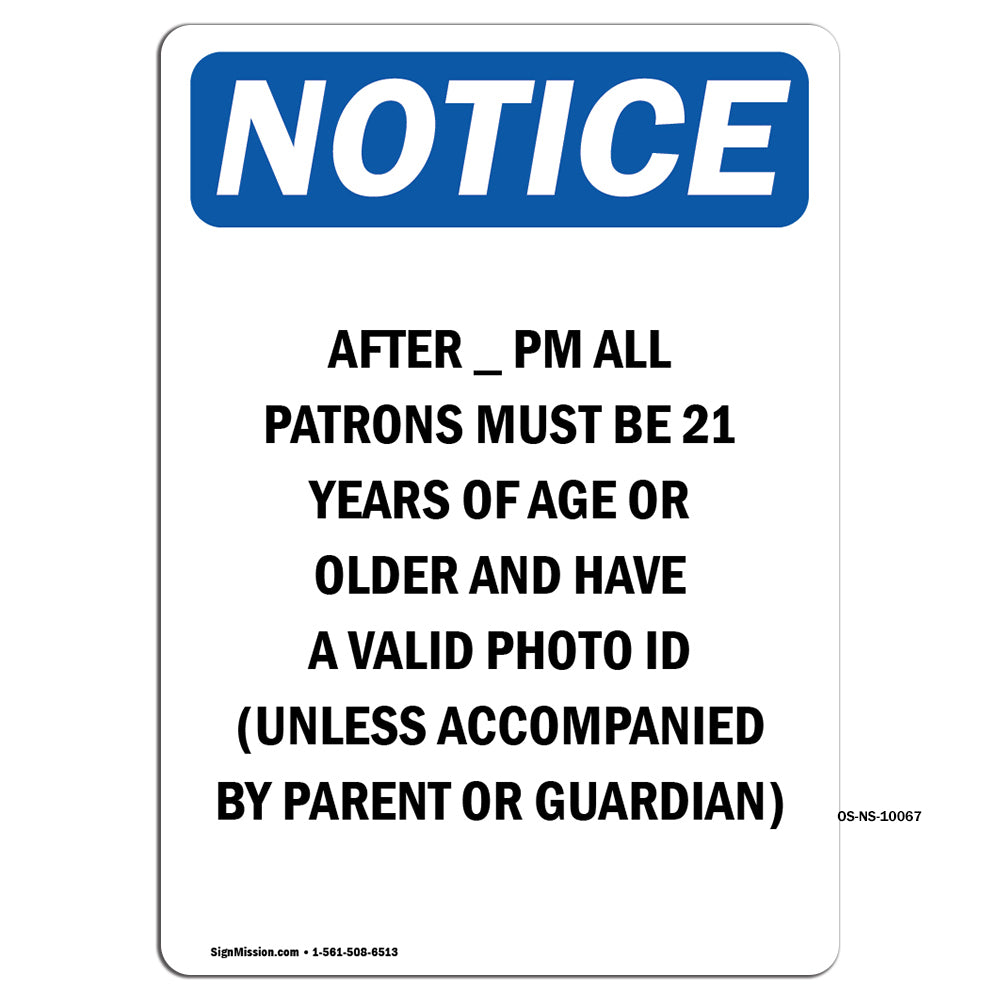 After ____ Pm All Patrons Must Be 21 Years