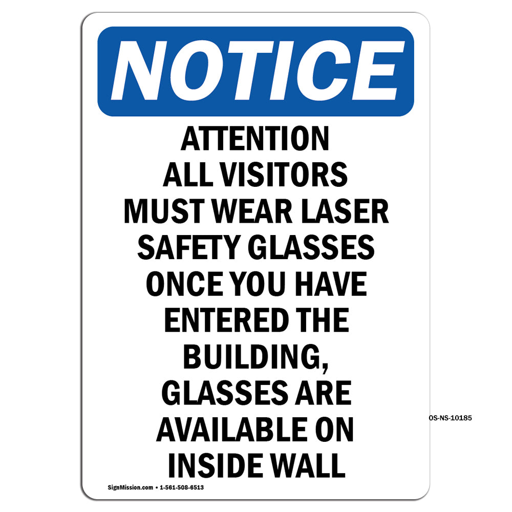 Attention All Visitors Must Wear Laser Safety