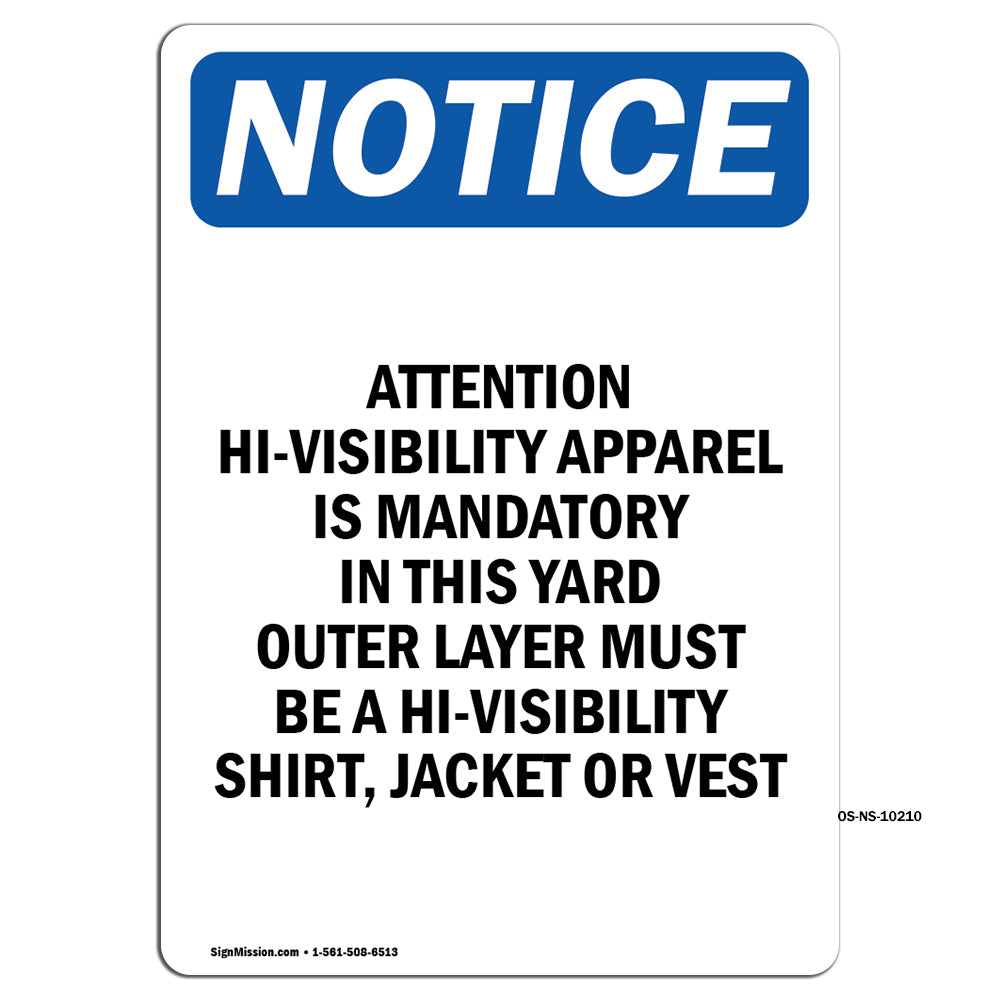 Attention Hi-Visibility Apparel Is Mandatory