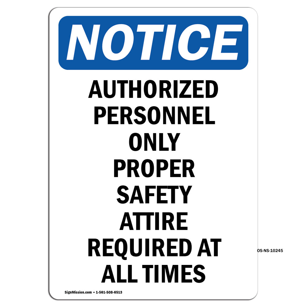 Authorized Personnel Only Proper Safety