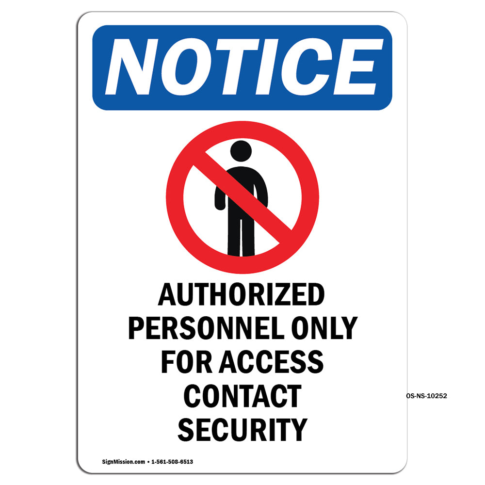 NOTICE Authorized Personnel Only Contact Security