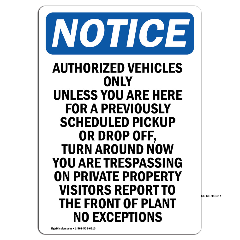 Authorized Vehicles Only Unless