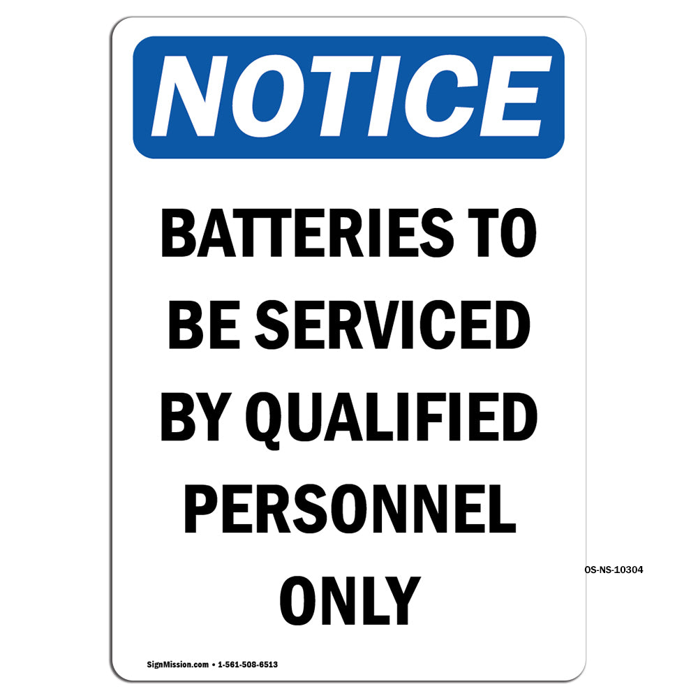 Batteries To Be Serviced By Qualified Personnel
