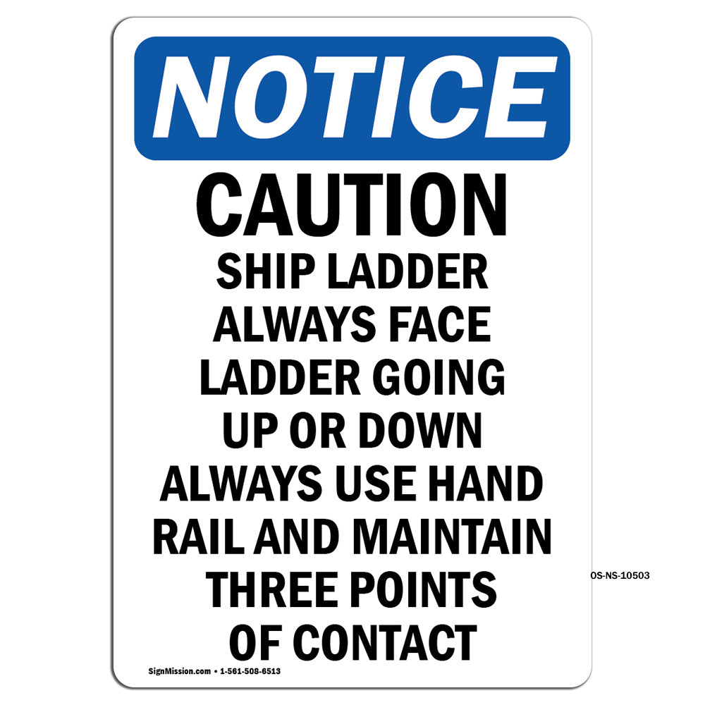 Caution Ship Ladder Always Face Ladder Going Sign