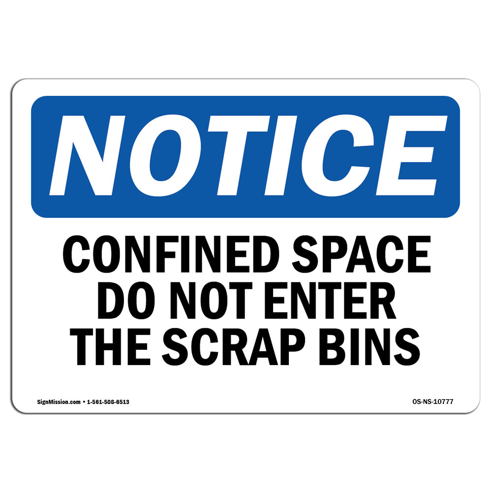 Confined Space Do Not Enter The Scrap Bins
