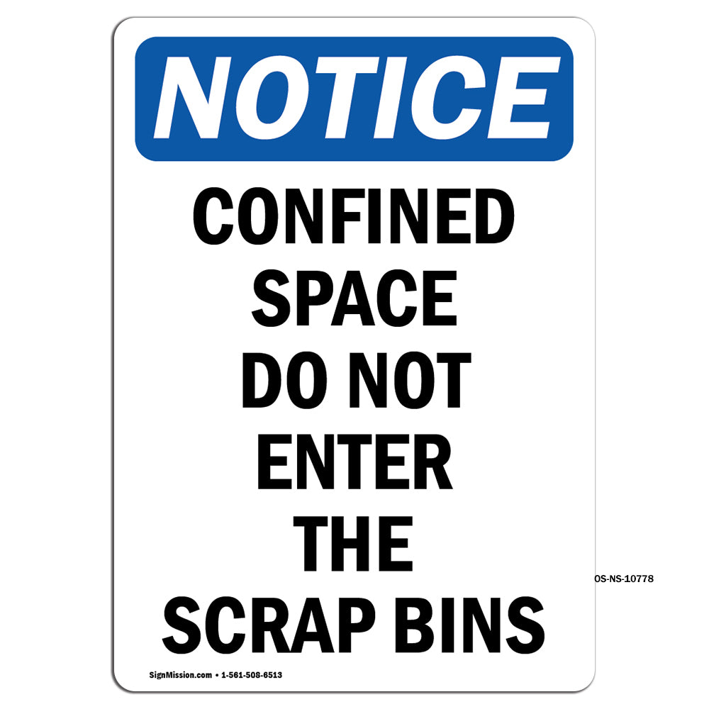 Confined Space Do Not Enter The Scrap Bins