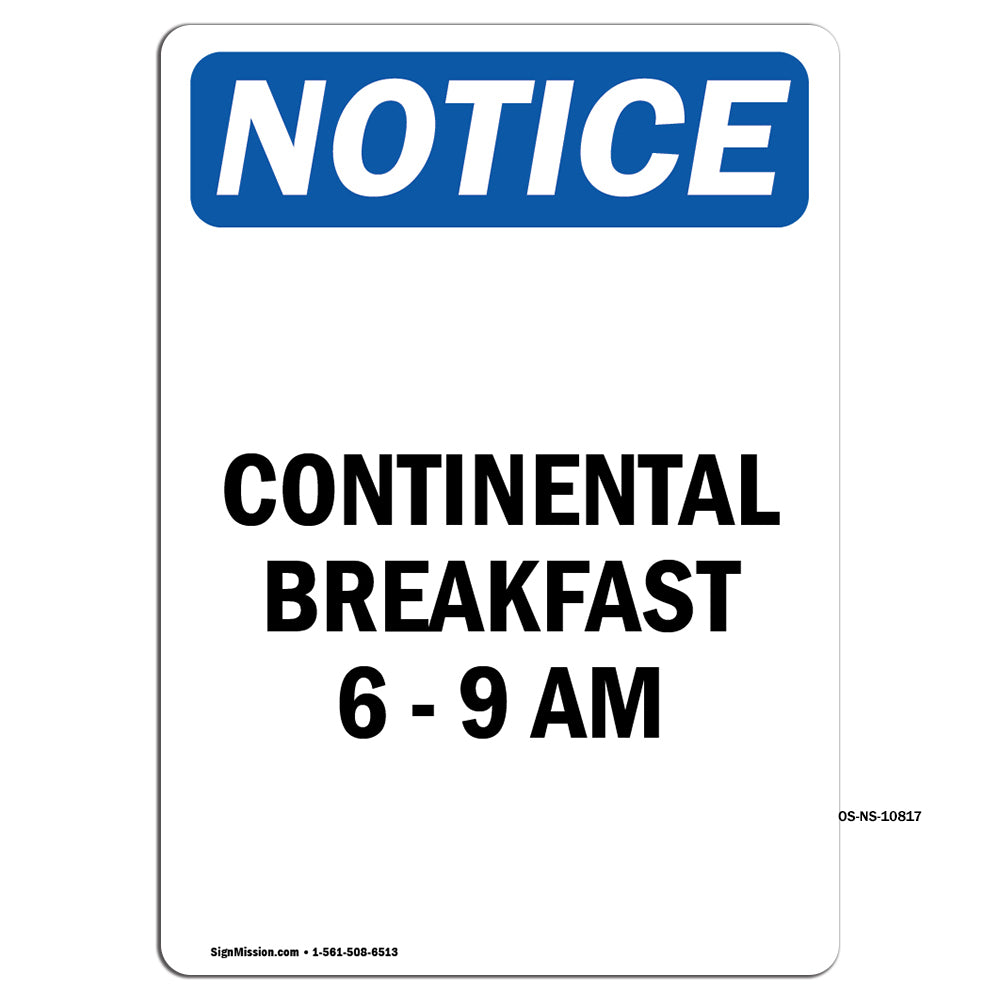 Continental Breakfast 6 - 9 Am