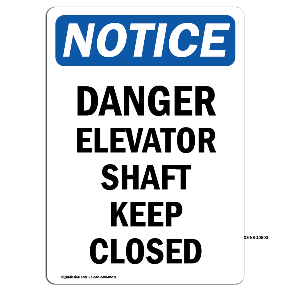 Danger Elevator Shaft Keep Closed