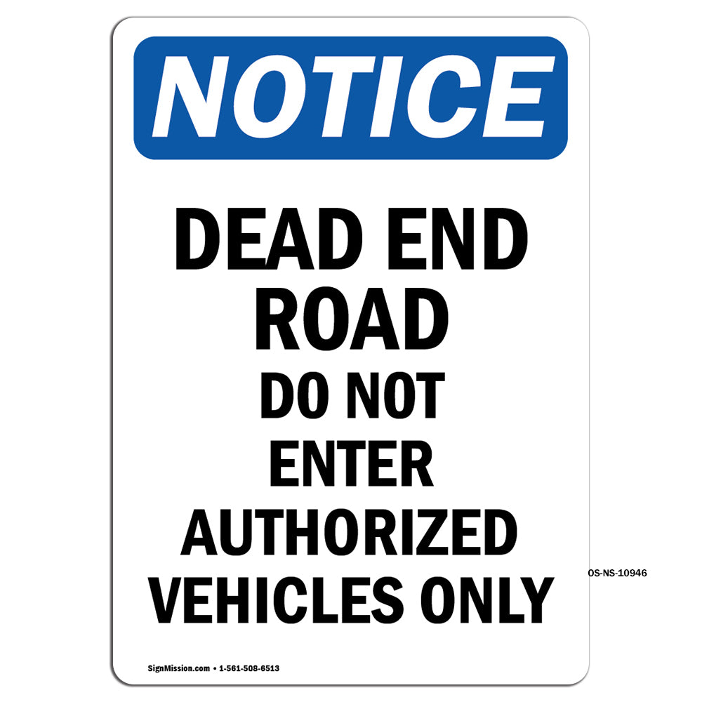 Dead End Road Do Not Enter Authorized Sign