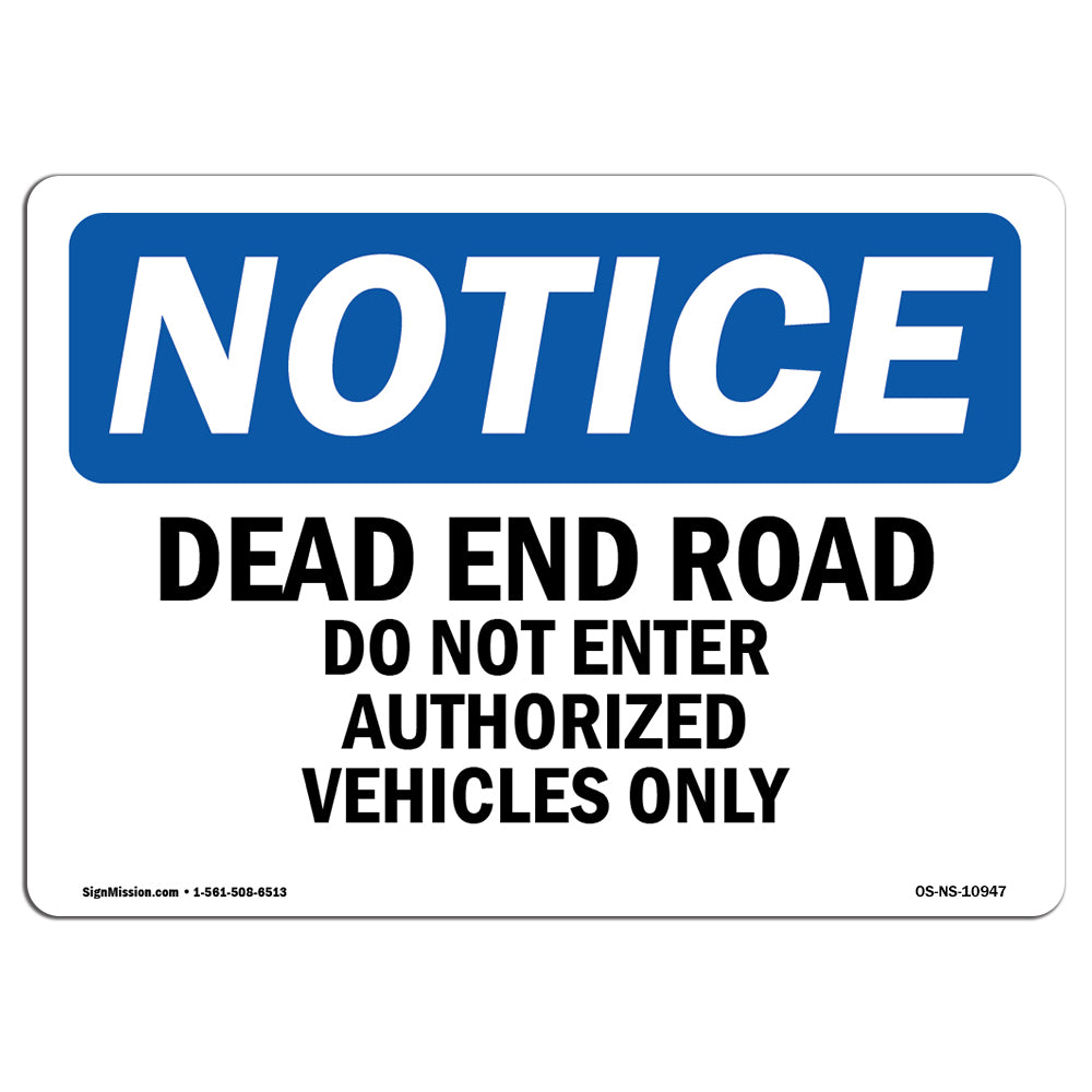 Dead End Road Do Not Enter Authorized Sign