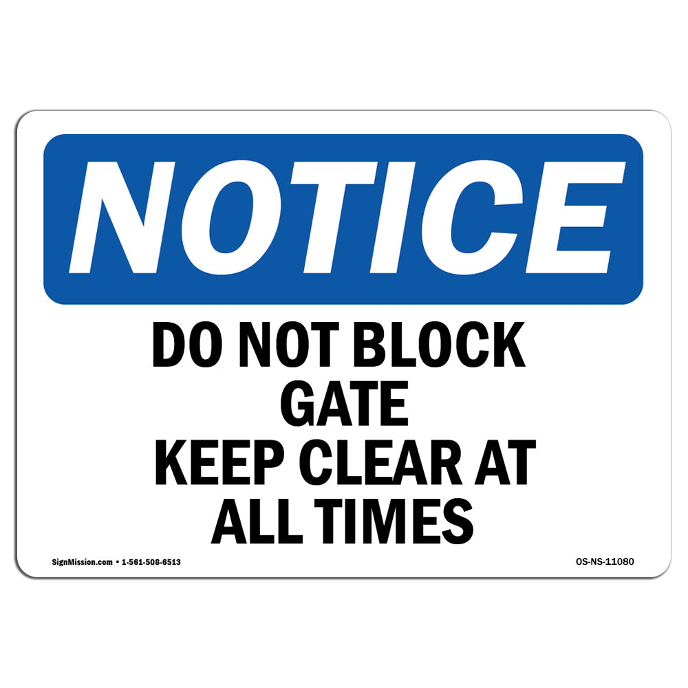 Do Not Block Gate Keep Clear At All Times