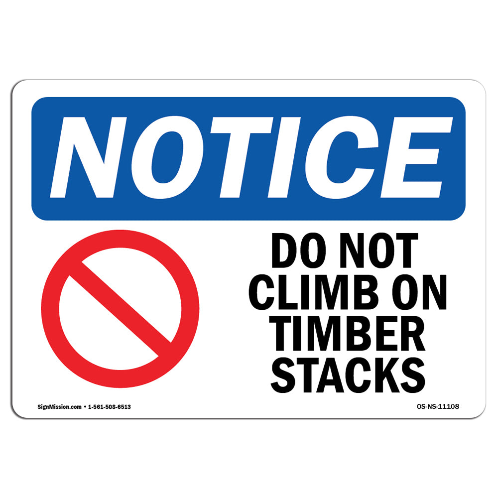Do Not Climb On Timber