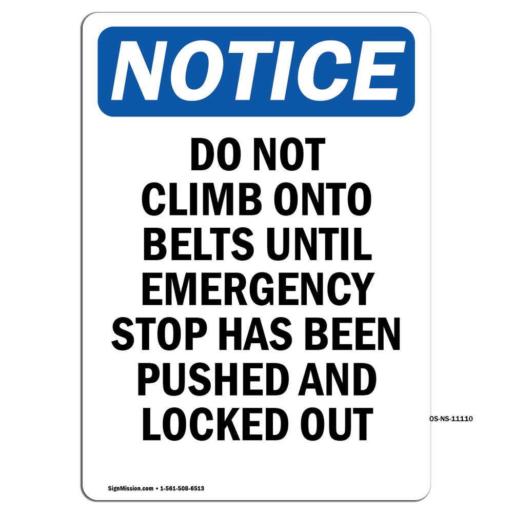 Do Not Climb Onto Belts Until Emergency