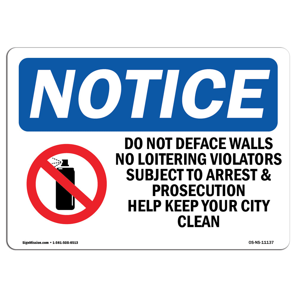 Do Not Deface Walls No Loitering