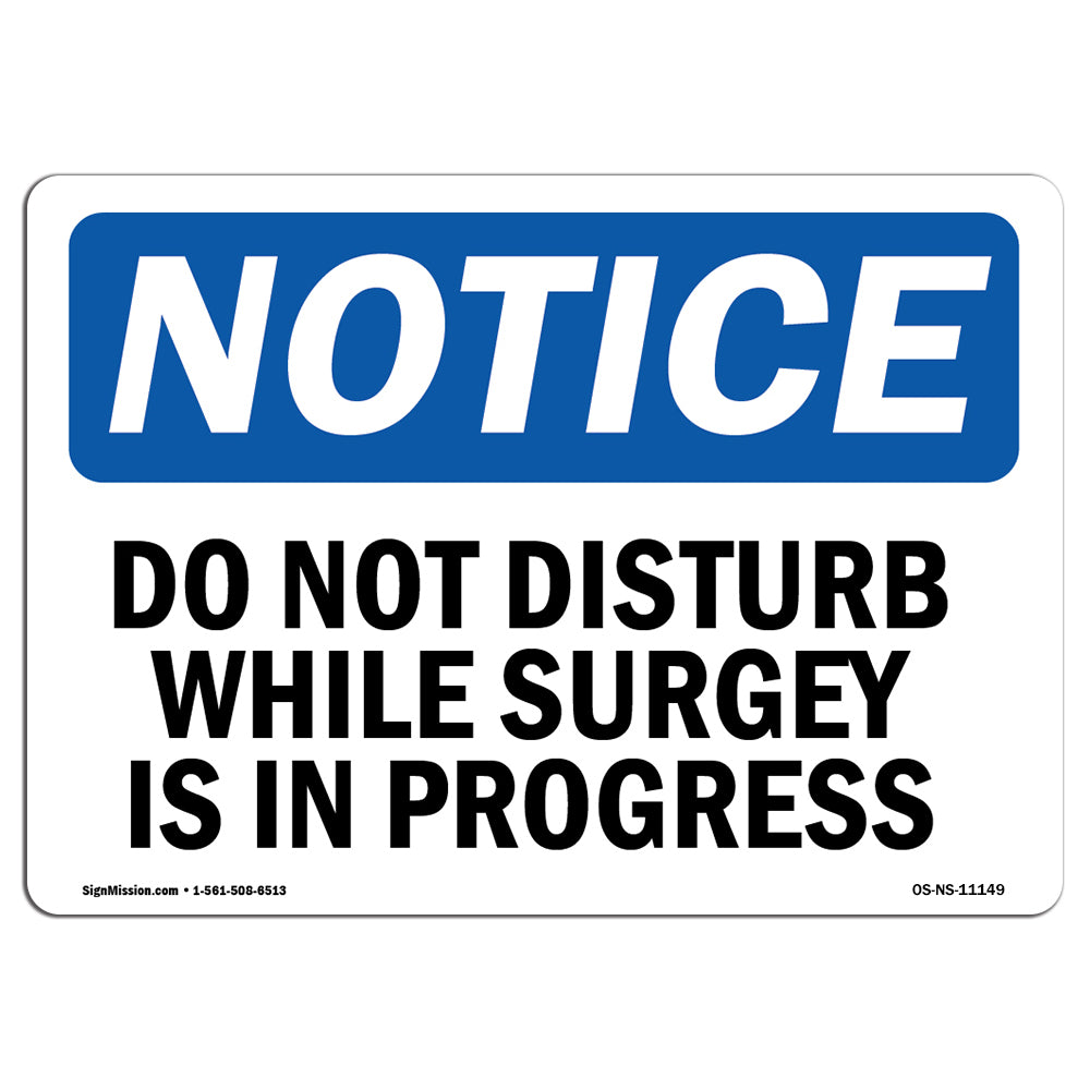 Do Not Disturb While Surgery Is In Progress