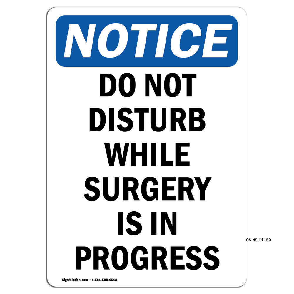 Do Not Disturb While Surgery Is In Progress