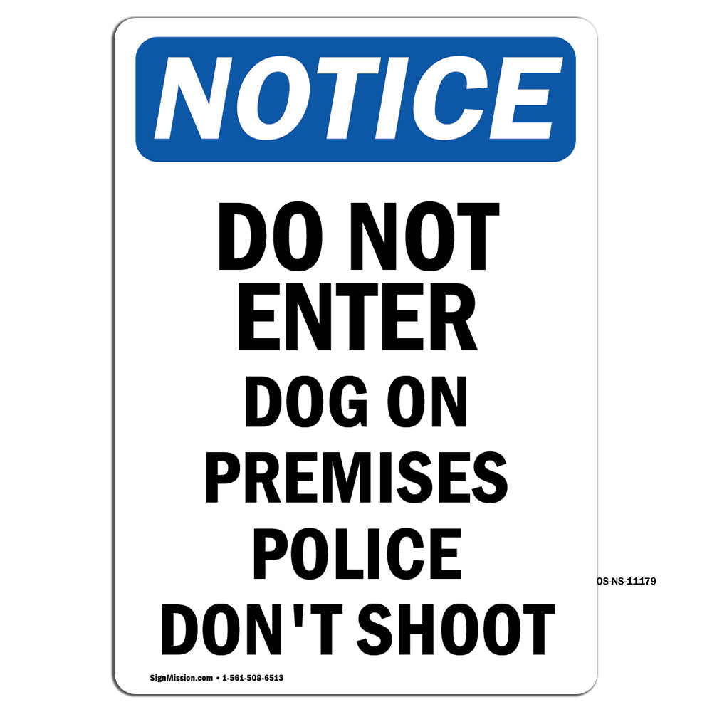 Do Not Enter Dog On Premises Police Don't Shoot