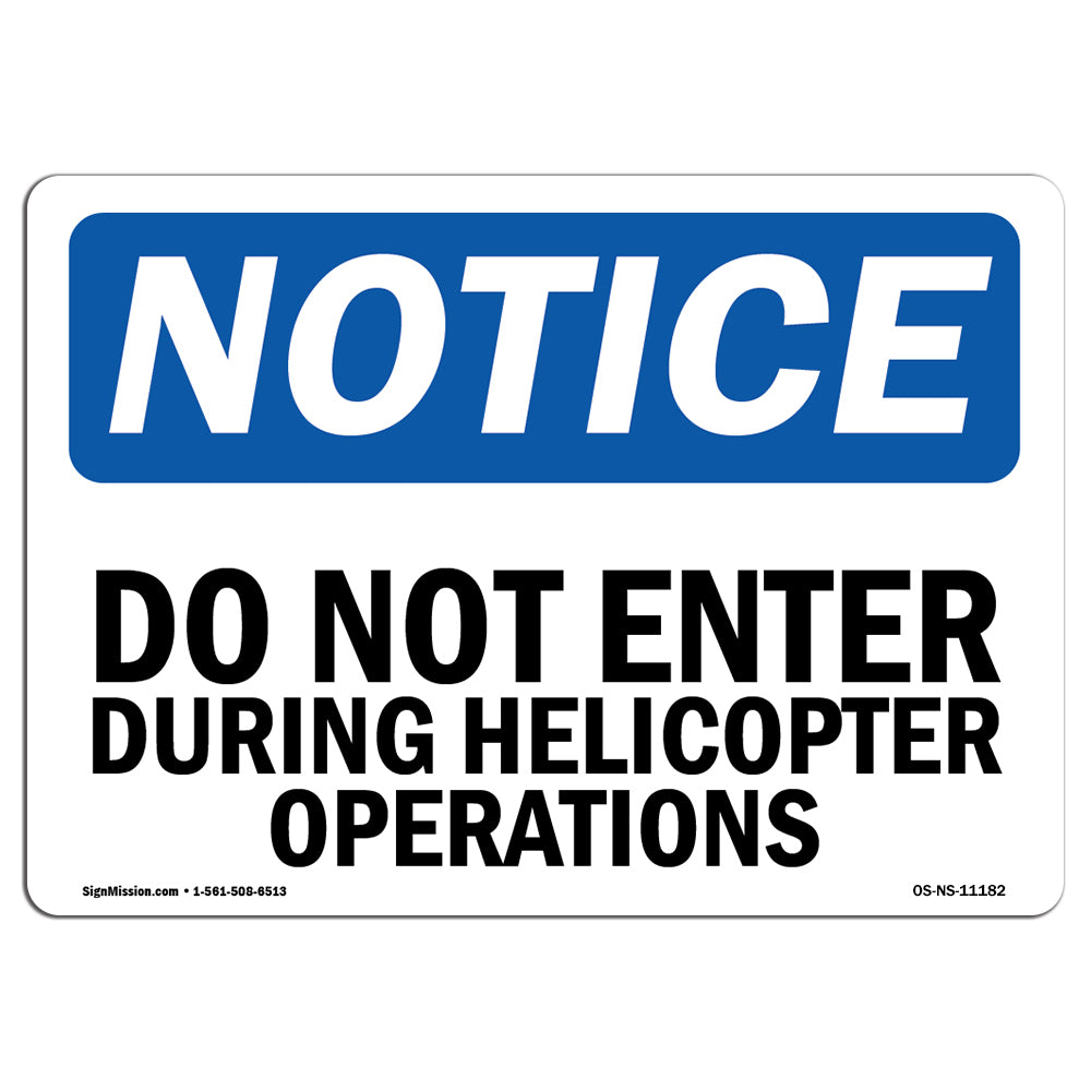 Do Not Enter During Helicopter Operations