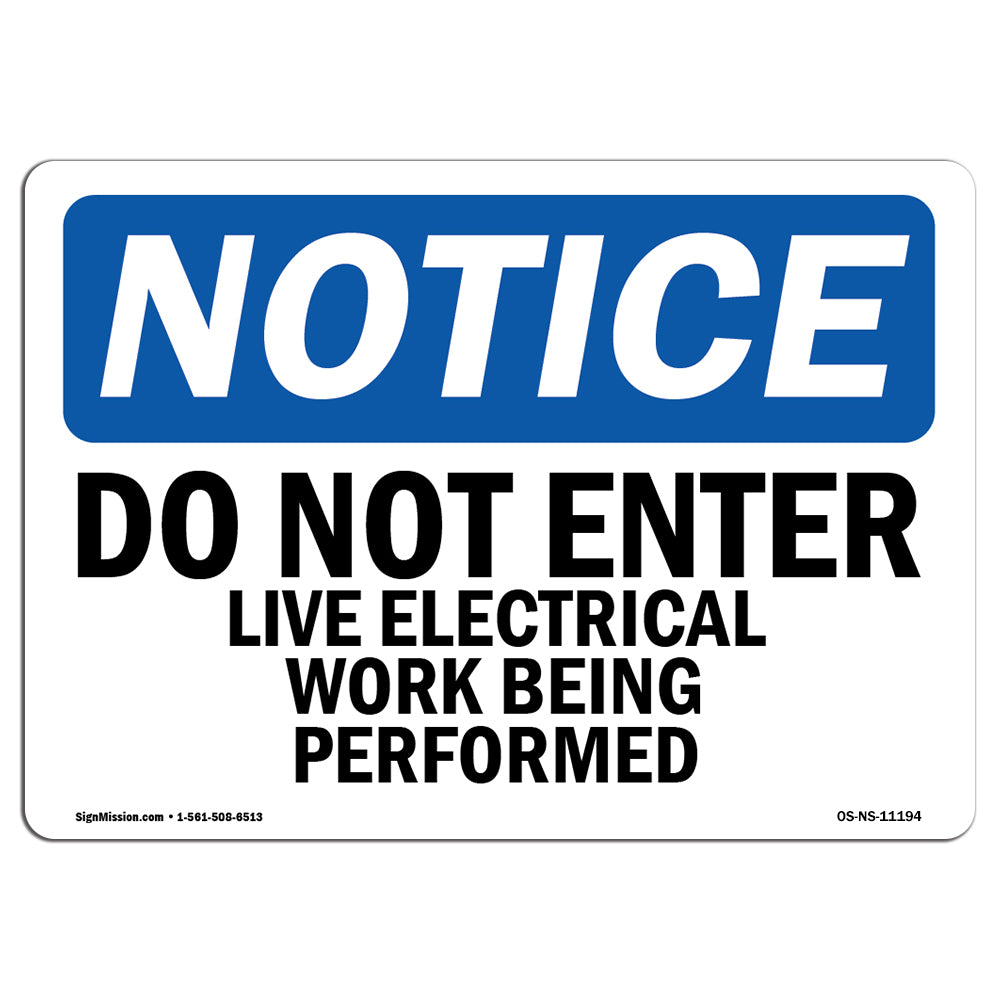 Do Not Enter Live Electrical Work Being Performed Sign