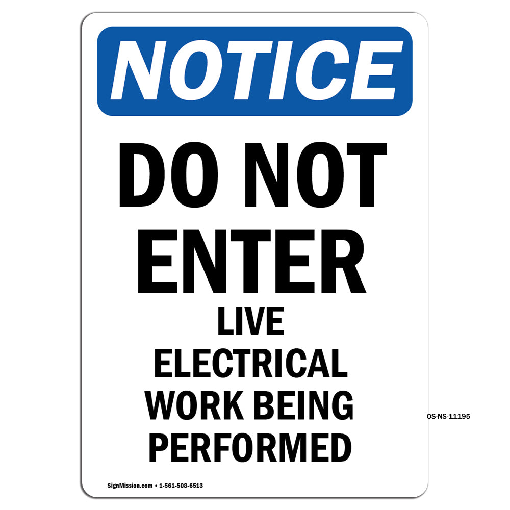 Do Not Enter Live Electrical Work Being Performed Sign