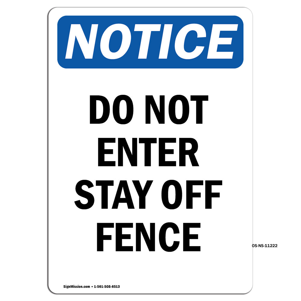 Do Not Enter Stay Off Fence Sign