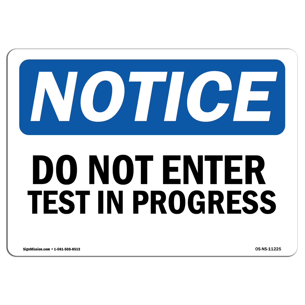 Do Not Enter Test In Progress Sign