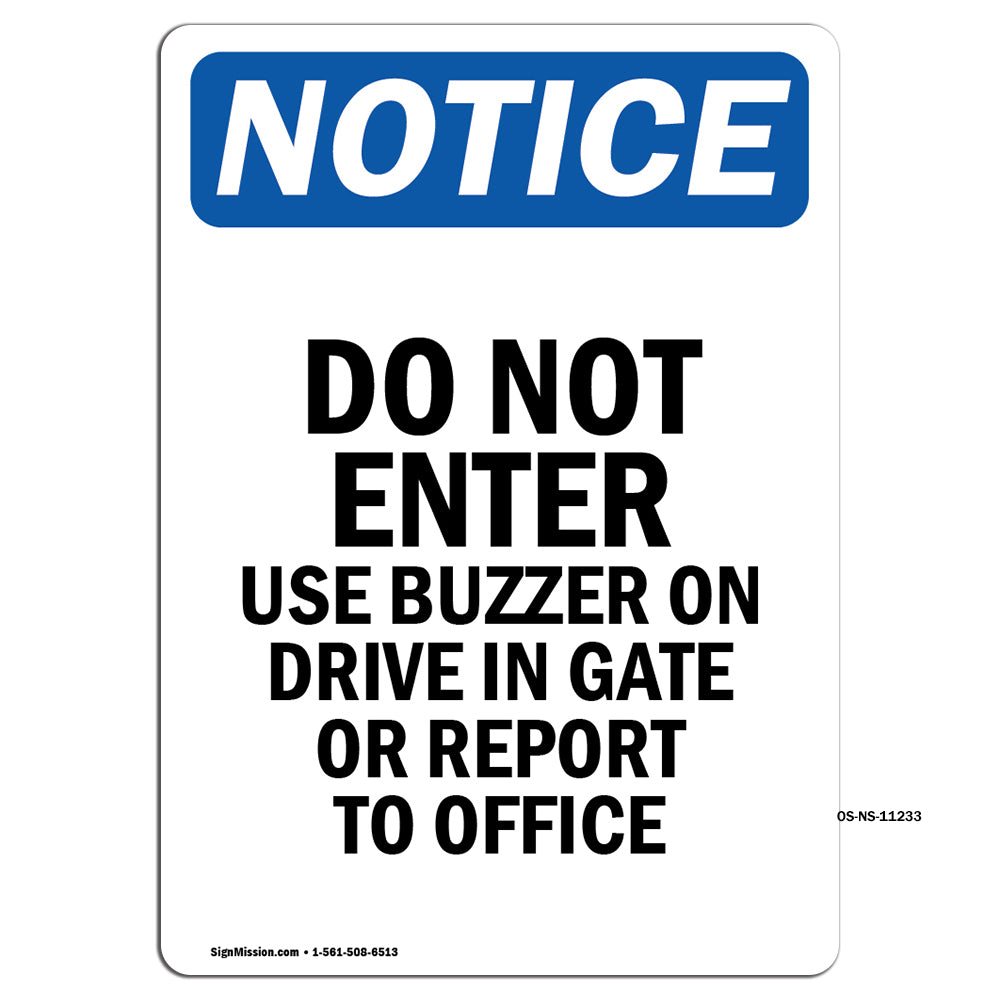 Do Not Enter Use Buzzer On Drive In Gate